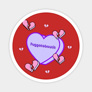 Fuggetaboutit Valentines Day Heart Magnet